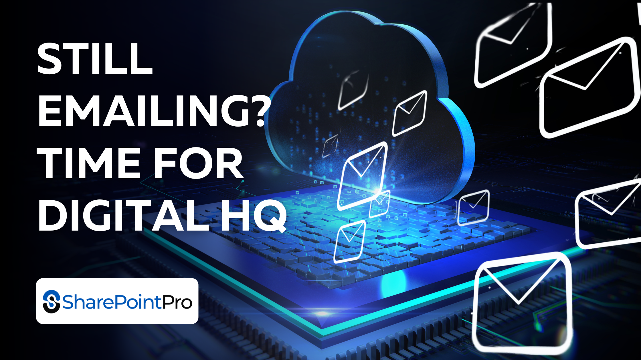 Digital HQ illustration showing digital envelopes and cloud communication graphics with SharePointPro branding.