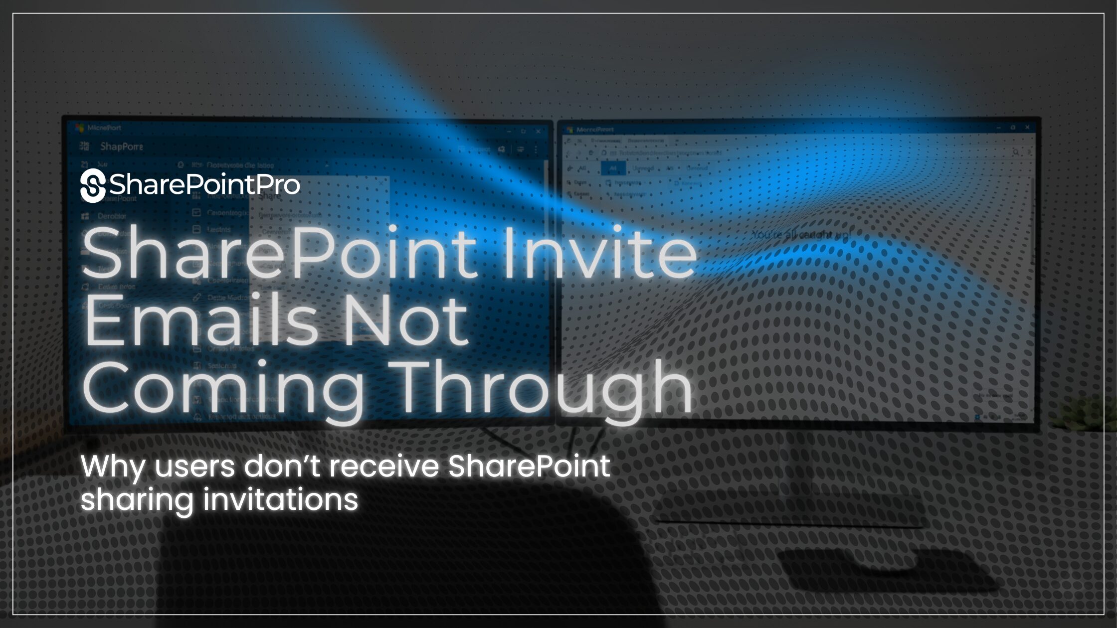 SharePoint invite emails not coming through